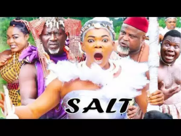The Salt Season 2 - 2019 Nollywood Movie